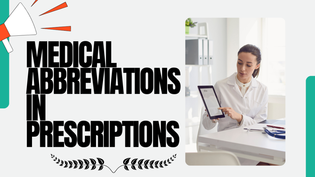 medical Abbreviations in Prescriptions